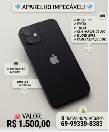 VENDE UM IPHONE 12 PRETO 128GB SEM MARCAS DE USO "IMPECÁVEL"