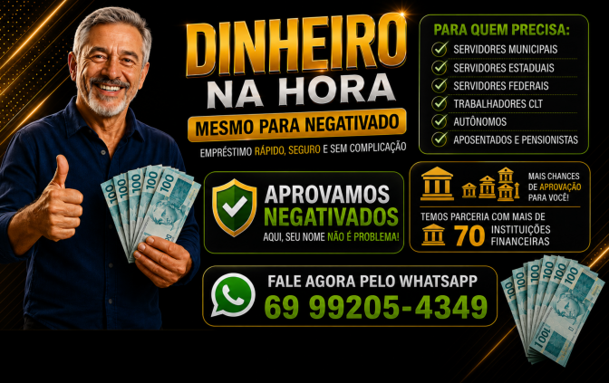 DINHEIRO NA HORA MESMO NEGATIVADO
