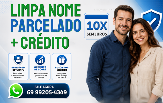 LIMPA NOME PARCELADO + CRÉDITO