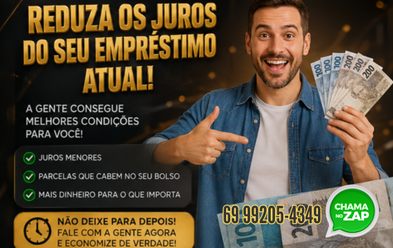 REDUÇÃO DE JUROS DE EMPRÉSTIMOS