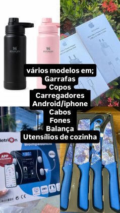 carregadores iphone/ android , balança, garrafas, utensilios de casa e entre outros 
