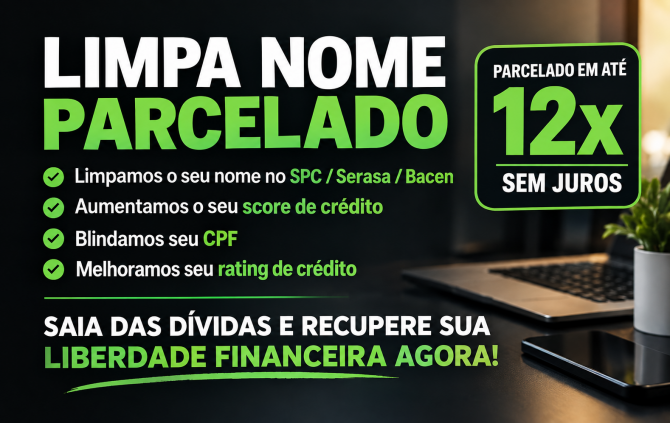LIMPA NOME PARCELADO EM 12X